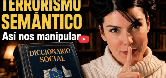TERRORISMO SEMANTICO – EL LENGUAJE ESCLAVIZANTE