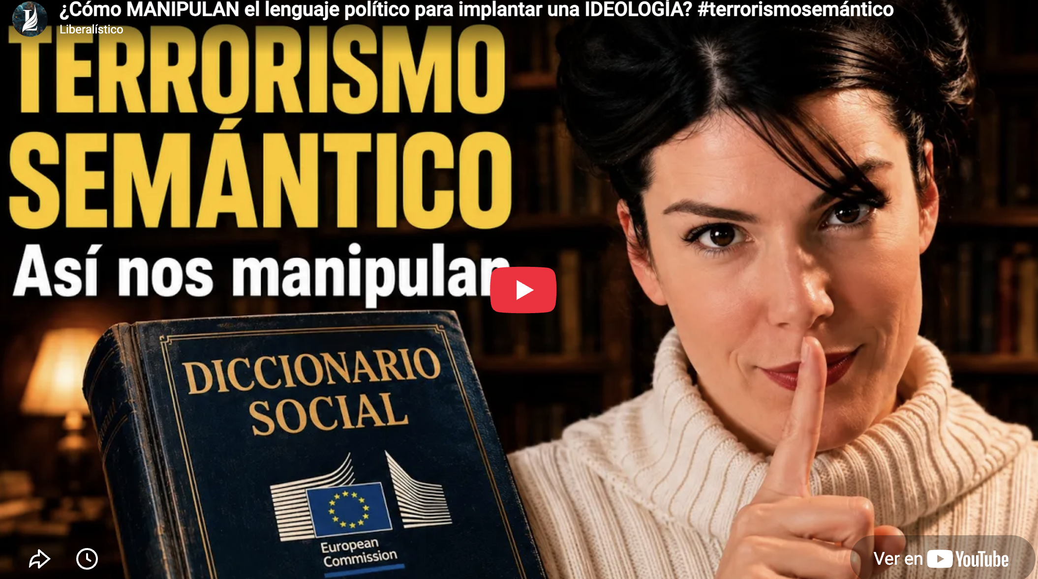 TERRORISMO SEMANTICO – EL LENGUAJE ESCLAVIZANTE